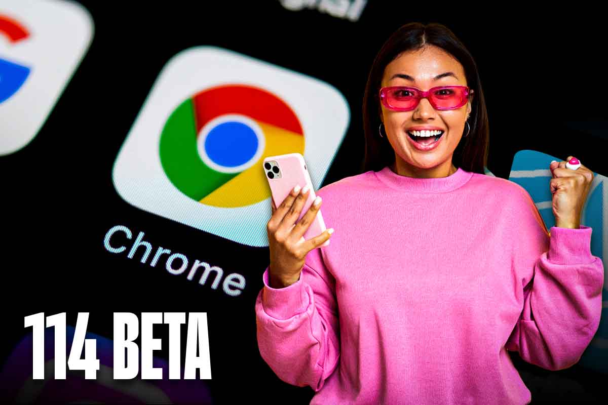 Chrome 114 beta novità