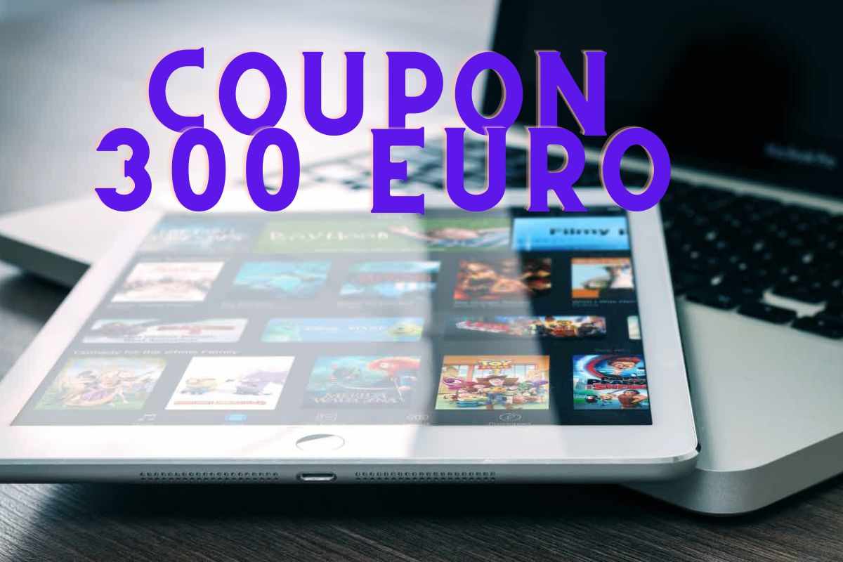 Coupon 300 euro tablet